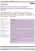 Cover page: Health literacy, but not memory, is associated with hippocampal connectivity in adults with low levels of formal education.