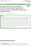 Cover page: An autosomal recessive mutation in SCL24A4 causing enamel hypoplasia in Samoyed and its relationship to breed-wide genetic diversity.