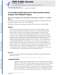 Cover page: A true multi-modality approach for high resolution optical imaging: photo-magnetic imaging