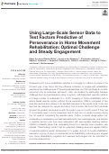 Cover page: Using Large-Scale Sensor Data to Test Factors Predictive of Perseverance in Home Movement Rehabilitation: Optimal Challenge and Steady Engagement