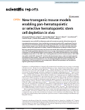 Cover page: DEATH MODELS OF HEMATOPOIESIS: NEW TRANSGENIC MOUSE MODELS ENABLING PAN- HEMATOPOIETIC OR SELECTIVE HEMATOPOIETIC STEM CELL DEPLETION IN VIVO