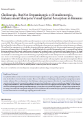 Cover page: Cholinergic, But Not Dopaminergic or Noradrenergic, Enhancement Sharpens Visual Spatial Perception in Humans