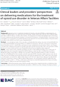 Cover page: Clinical leaders and providers perspectives on delivering medications for the treatment of opioid use disorder in Veteran Affairs facilities.