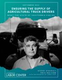 Cover page: Ensuring the Supply of Agricultural Truck Drivers: What the State of California Can Do