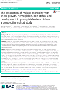 Cover page: The association of malaria morbidity with linear growth, hemoglobin, iron status, and development in young Malawian children: a prospective cohort study.