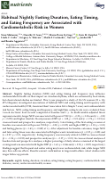 Cover page: Habitual Nightly Fasting Duration, Eating Timing, and Eating Frequency are Associated with Cardiometabolic Risk in Women