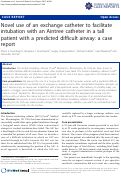 Cover page: Novel use of an exchange catheter to facilitate intubation with an Aintree catheter in a tall patient with a predicted difficult airway: a case report