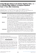 Cover page: Using Merged Clinical and Claims Registry Data to Identify High Utilizers of Surgical Inpatient Care 1 Year after Colectomy