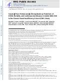 Cover page: Serum β-Trace Protein and β2-Microglobulin as Predictors of ESRD, Mortality, and Cardiovascular Disease in Adults With CKD in the Chronic Renal Insufficiency Cohort (CRIC) Study