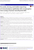 Cover page: Accurate, strong, and stable reporting of choroid plexus epithelial cells in transgenic mice using a human transthyretin BAC