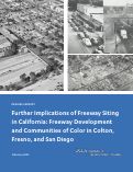 Cover page: Further Implications of Freeway Siting in California: Freeway Development and Communities of Color in Colton, Fresno, and San Diego