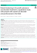 Cover page: Patient brokering in for-profit substance use disorder treatment: a qualitative study with people with opioid use disorder and professionals in the field