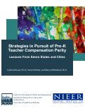 Cover page: Strategies in Pursuit of Pre-K Teacher Compensation Parity: Lessons From Seven States and Cities, 2017