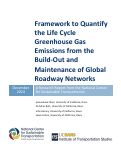 Cover page of Framework to Quantify the Life Cycle Greenhouse Gas Emissions from the Build-Out and Maintenance of Global Roadway Networks