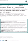 Cover page: Values and options in cancer care (VOICE): study design and rationale for a patient-centered communication and decision-making intervention for physicians, patients with advanced cancer, and their caregivers