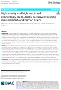 Cover page: High activity and high functional connectivity are mutually exclusive in resting state zebrafish and human brains