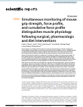 Cover page: Simultaneous monitoring of mouse grip strength, force profile, and cumulative force profile distinguishes muscle physiology following surgical, pharmacologic and diet interventions.