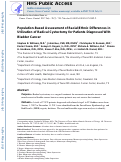 Cover page: Population-based assessment of racial/ethnic differences in utilization of radical cystectomy for patients diagnosed with bladder cancer