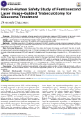 Cover page: First-in-Human Safety Study of Femtosecond Laser Image-Guided Trabeculotomy for Glaucoma Treatment: 24-month Outcomes.