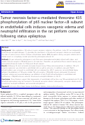 Cover page: Tumor necrosis factor-alpha-mediated threonine 435 phosphorylation of p65 nuclear factor-kappaB subunit in endothelial cells induces vasogenic edema and neutrophil infiltration in the rat piriform cortex following status epilepticus