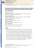 Cover page: Posttraumatic Stress Following Acute Medical Trauma in Children: A Proposed Model of Bio-Psycho-Social Processes During the Peri-Trauma Period