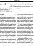 Cover page: The Opioid Crisis in America: Too much, too little, too late