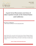 Cover page: A post-Great Recession overview of labor market trends in the United States and California