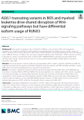 Cover page: ASXL1 truncating variants in BOS and myeloid leukemia drive shared disruption of Wnt-signaling pathways but have differential isoform usage of RUNX3.