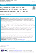 Cover page: Cognitive training for children and adolescents with fragile X syndrome: a randomized controlled trial of Cogmed.