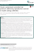 Cover page: Cluster randomized controlled trial protocol: addressing reproductive coercion in health settings (ARCHES)