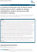 Cover page: A consensus framework map of durum wheat (Triticum durum Desf.) suitable for linkage disequilibrium analysis and genome-wide association mapping