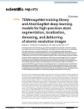 Cover page: TEMImageNet training library and AtomSegNet deep-learning models for high-precision atom segmentation, localization, denoising, and deblurring of atomic-resolution images