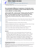 Cover page: Race and Gender Differences in Awareness of Colorectal Cancer Screening Tests and Guidelines Among Recently Diagnosed Colon Cancer Patients in an Urban Setting