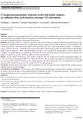 Cover page: CT acquisition parameter selection in the real world: impacts on radiation dose and variation amongst 155 institutions.