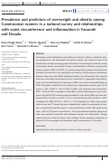 Cover page: Prevalence and predictors of overweight and obesity among Cameroonian women in a national survey and relationships with waist circumference and inflammation in Yaoundé and Douala