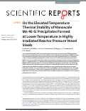 Cover page: On the Elevated Temperature Thermal Stability of Nanoscale Mn-Ni-Si Precipitates Formed at Lower Temperature in Highly Irradiated Reactor Pressure Vessel Steels