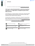 Cover page: Cell cycle–related metabolism and mitochondrial dynamics in a replication-competent pancreatic beta-cell line