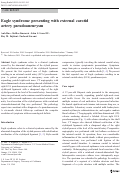 Cover page: Eagle syndrome presenting with external carotid artery pseudoaneurysm