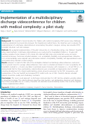 Cover page: Implementation of a multidisciplinary discharge videoconference for children with medical complexity: a pilot study.