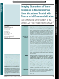 Cover page: Imaging Biomarkers of Tumor Response in Neuroendocrine Liver Metastases Treated with Transarterial Chemoembolization: Can Enhancing Tumor Burden of the Whole Liver Help Predict Patient Survival?