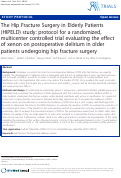 Cover page: The Hip Fracture Surgery in Elderly Patients (HIPELD) study: protocol for a randomized, multicenter controlled trial evaluating the effect of xenon on postoperative delirium in older patients undergoing hip fracture surgery.