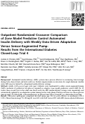 Cover page: Outpatient Randomized Crossover Comparison of Zone Model Predictive Control Automated Insulin Delivery with Weekly Data Driven Adaptation Versus Sensor-Augmented Pump: Results from the International Diabetes Closed-Loop Trial 4.