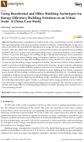 Cover page: Using Residential and Office Building Archetypes for Energy Efficiency Building Solutions in an Urban Scale: A China Case Study