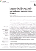 Cover page: Inseparability of Go and Stop in Inhibitory Control: Go Stimulus Discriminability Affects Stopping Behavior