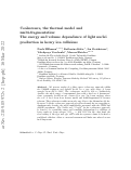 Cover page: Coalescence, the thermal model and multi-fragmentation: the energy and volume dependence of light nuclei production in heavy ion collisions