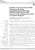 Cover page: Radiation Therapy Combined With Checkpoint Blockade Immunotherapy for Metastatic Undifferentiated Pleomorphic Sarcoma of the Maxillary Sinus With a Complete Response.