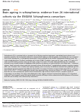 Cover page: Brain ageing in schizophrenia: evidence from 26 international cohorts via the ENIGMA Schizophrenia consortium.