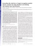 Cover page: Unraveling the interface of signal recognition particle and its receptor by using chemical cross-linking and tandem mass spectrometry
