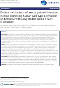 Cover page: Distinct mechanisms of axonal globule formation in mice expressing human wild type ¿-synuclein or dementia with Lewy bodies-linked P123H ß-synuclein