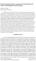 Cover page: Second Language Teachers’ Approaches to the First Day of Class: An Investigation of Moral Agency